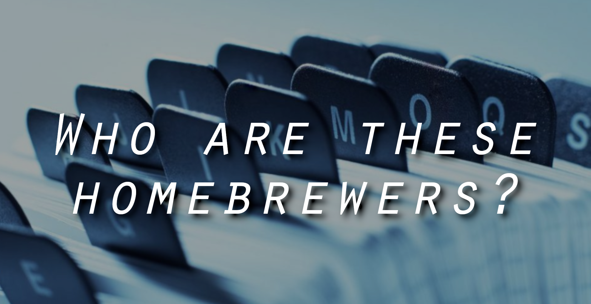 who are these homebrewers.png